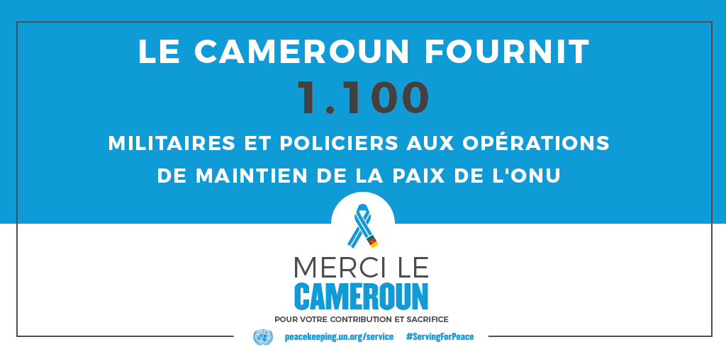 Le Cameroun fournit 1100 militaire et policiers
