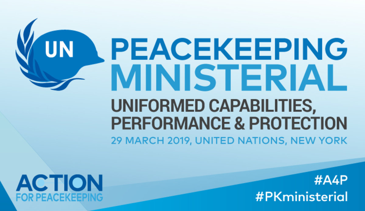 2019 Peacekeeping Ministerial Conference | United Nations Peacekeeping